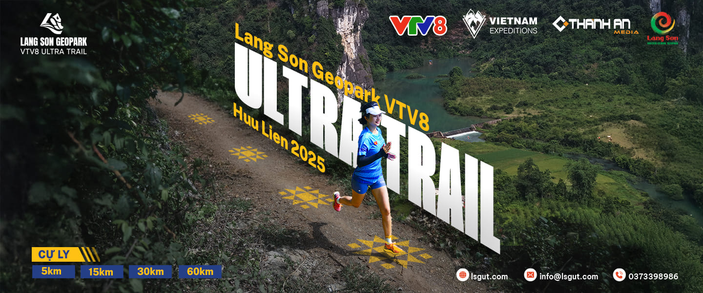 Giải chạy địa hình quốc tế Lang Son Geopark VTV8 Ultra Trail - Hữu Liên 2025